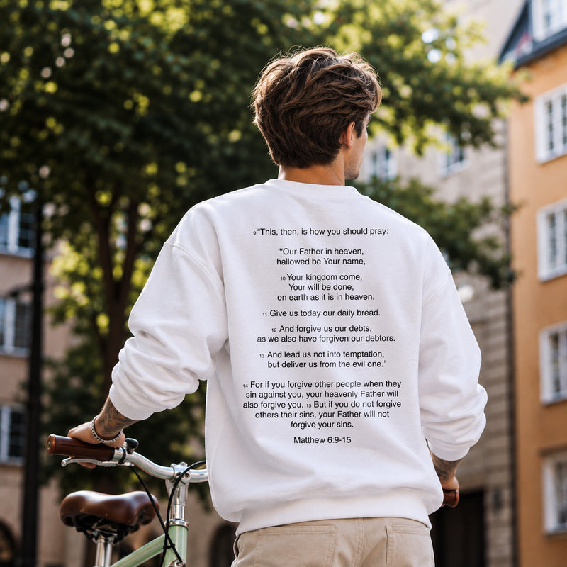 Matthew 6:9 - Our Father in Heaven Sweatshirt
