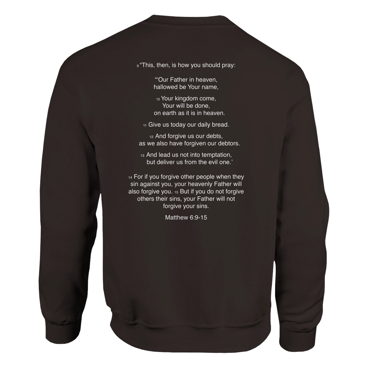 Matthew 6:9 - Our Father in Heaven Sweatshirt – Dark Chocolate