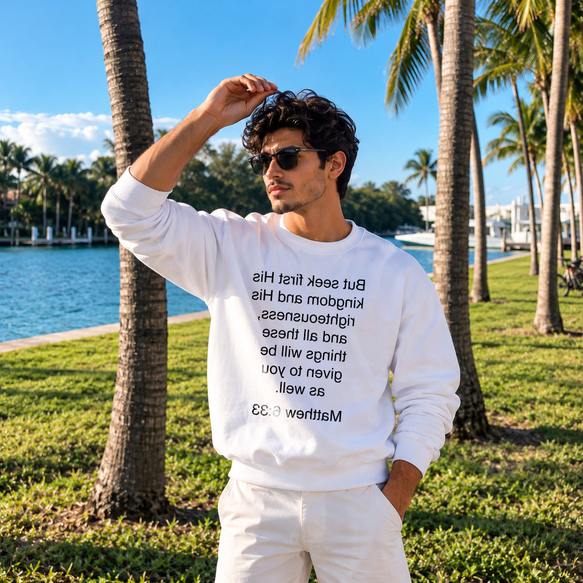 Matthew 6:33 - Seek First His Kingdom Sweatshirt