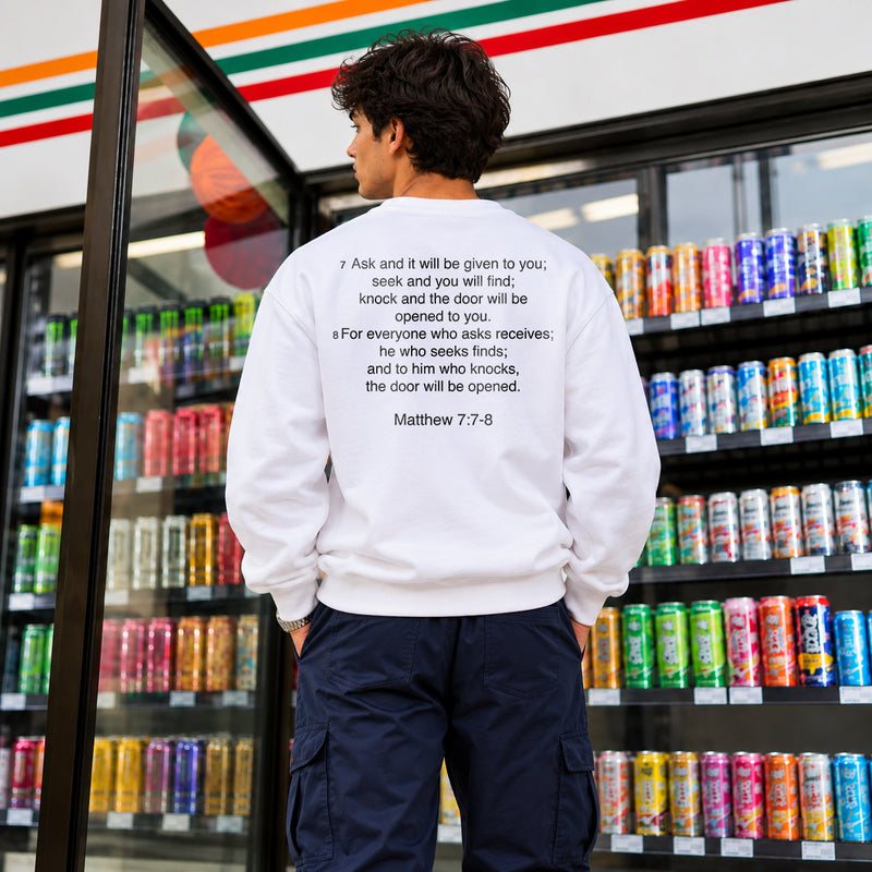 Matthew 7:7 - Ask, Seek, Knock Sweatshirt