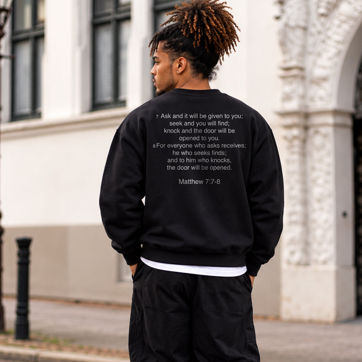 Matthew 7:7 - Ask, Seek, Knock Sweatshirt