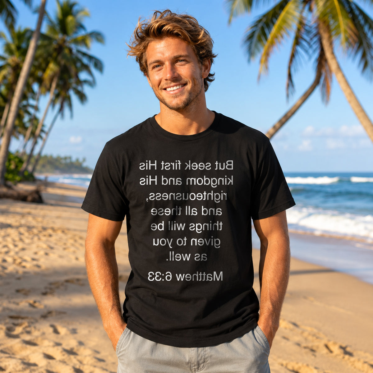 Matthew 6:33 — Seek First His Kingdom Tee