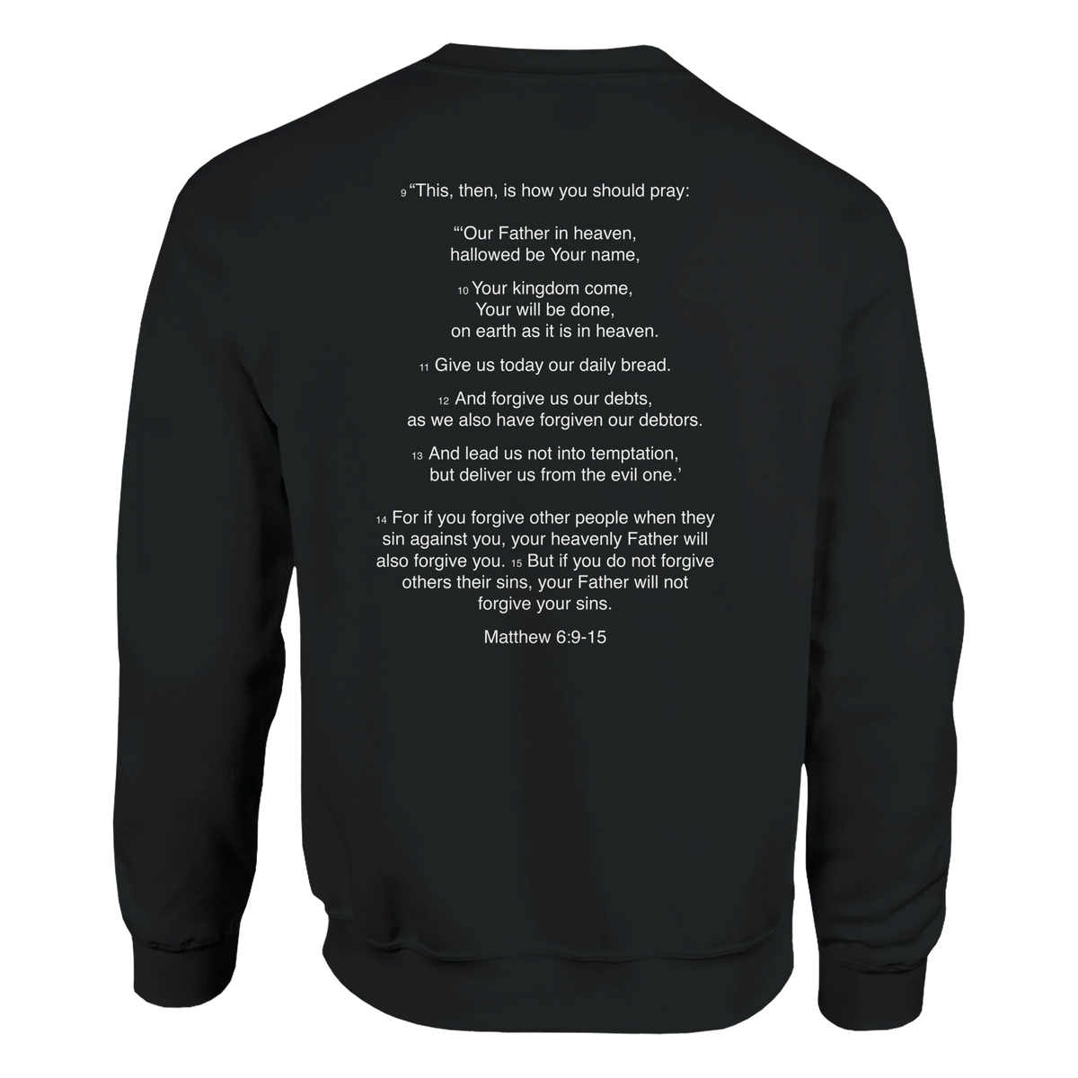 Matthew 6:9 - Our Father in Heaven Sweatshirt – Black