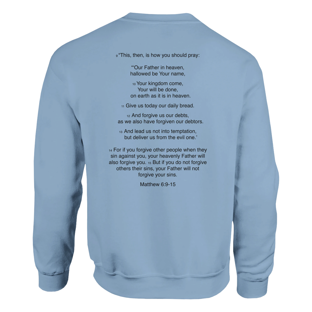 Matthew 6:9 - Our Father in Heaven Sweatshirt – Light Blue
