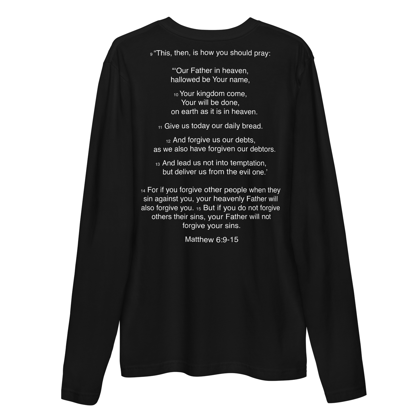 Matthew 6:9-15 - Our Father - Long Sleeve