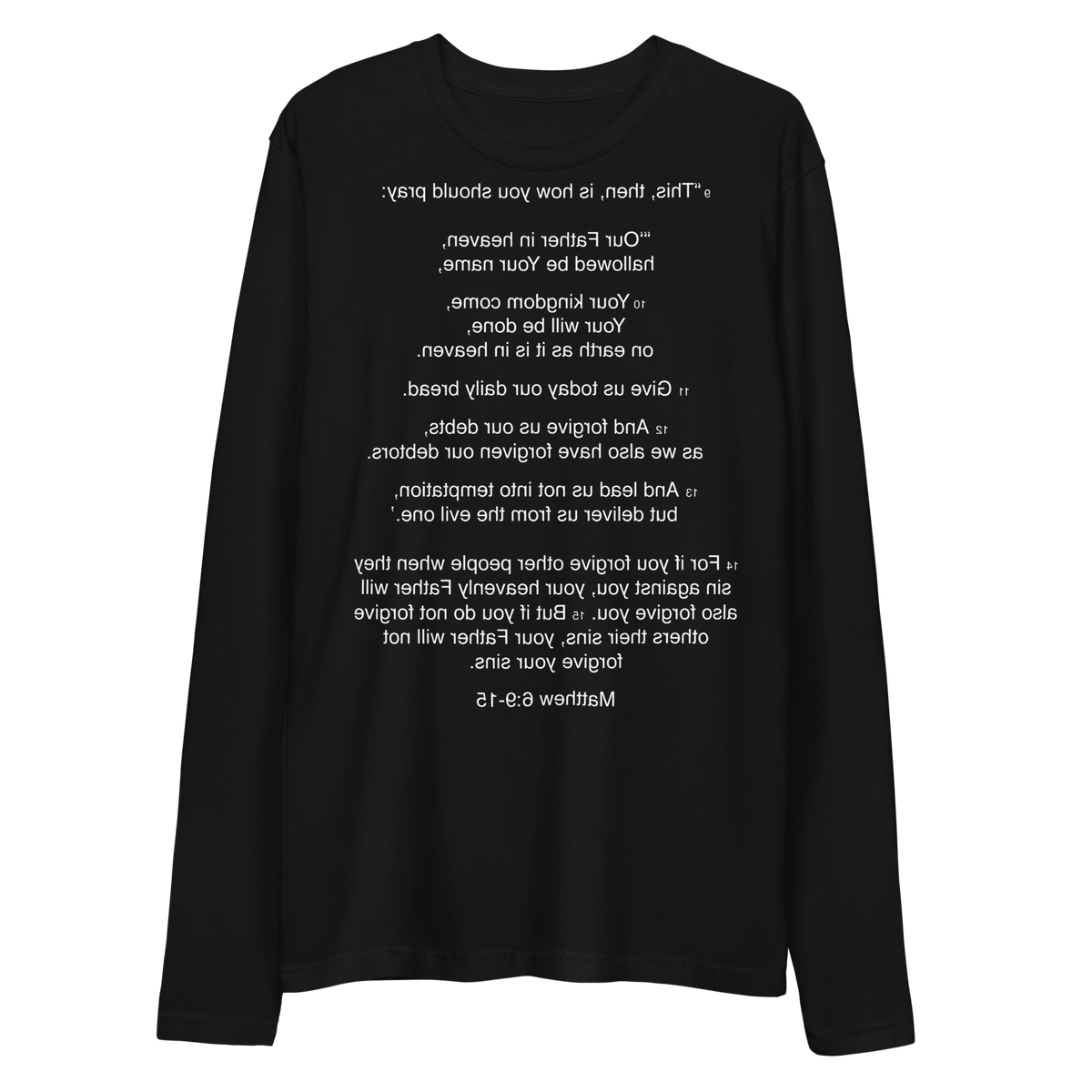 Matthew 6:9-15 - Our Father - Long Sleeve