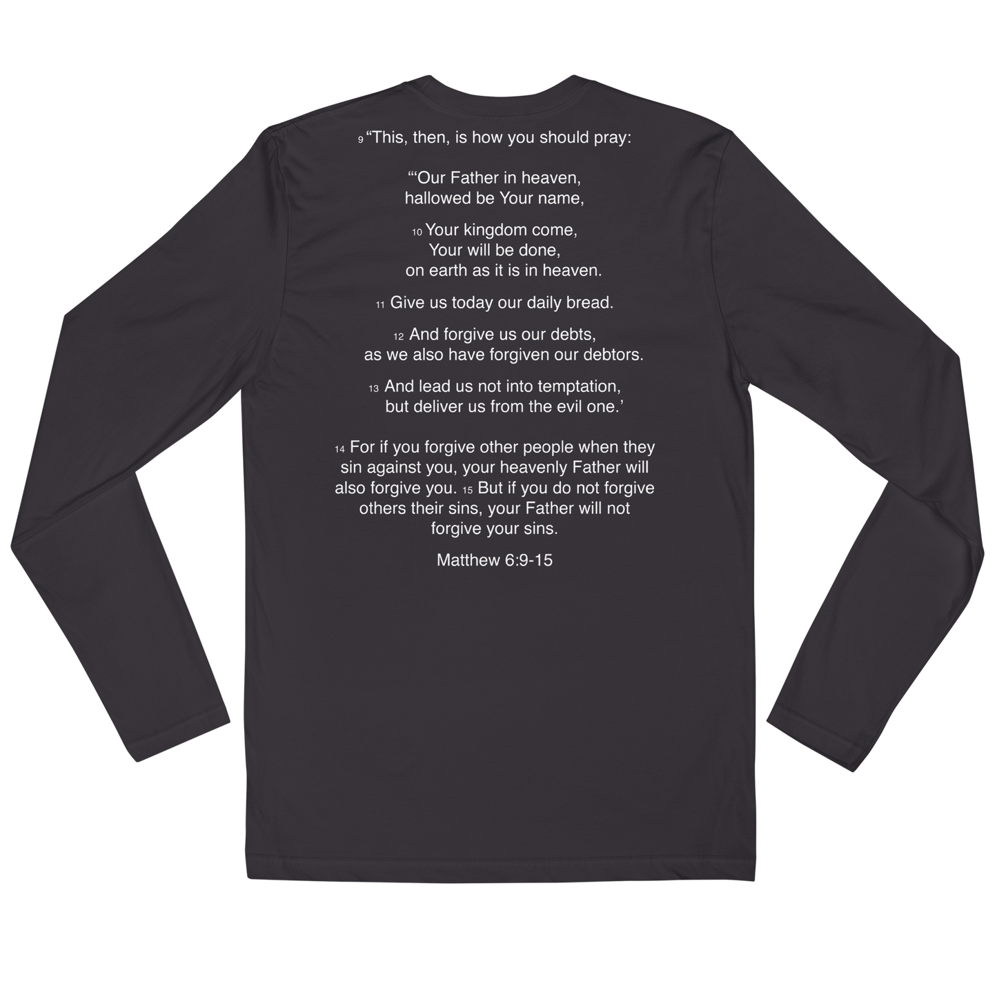 Matthew 6:9-15 Our Father - Long Sleeve