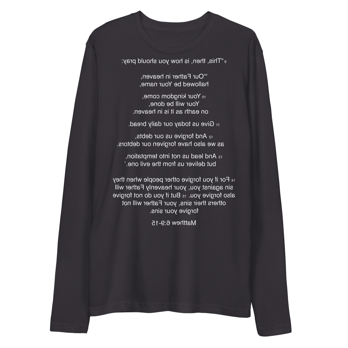 Matthew 6:9-15 - Our Father - Long Sleeve