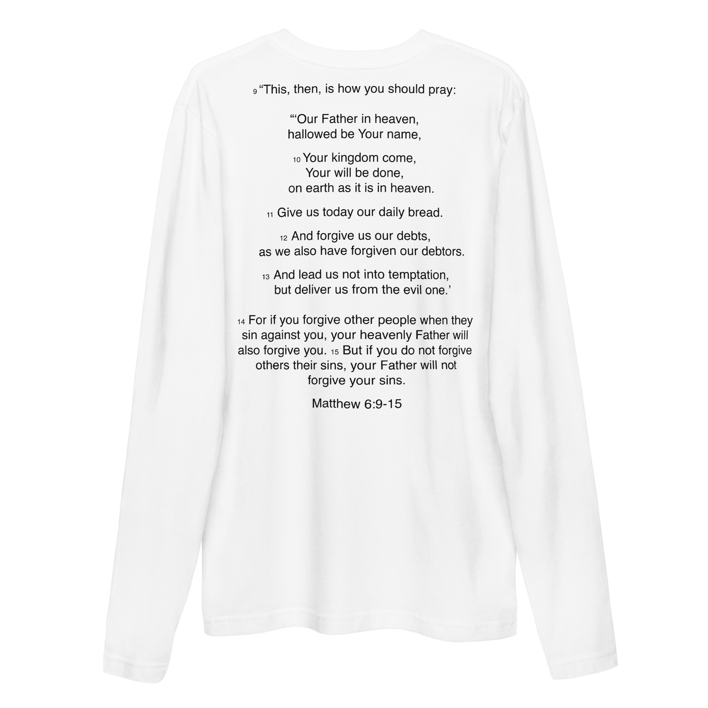 Matthew 6:9-15 - Our Father - Long Sleeve