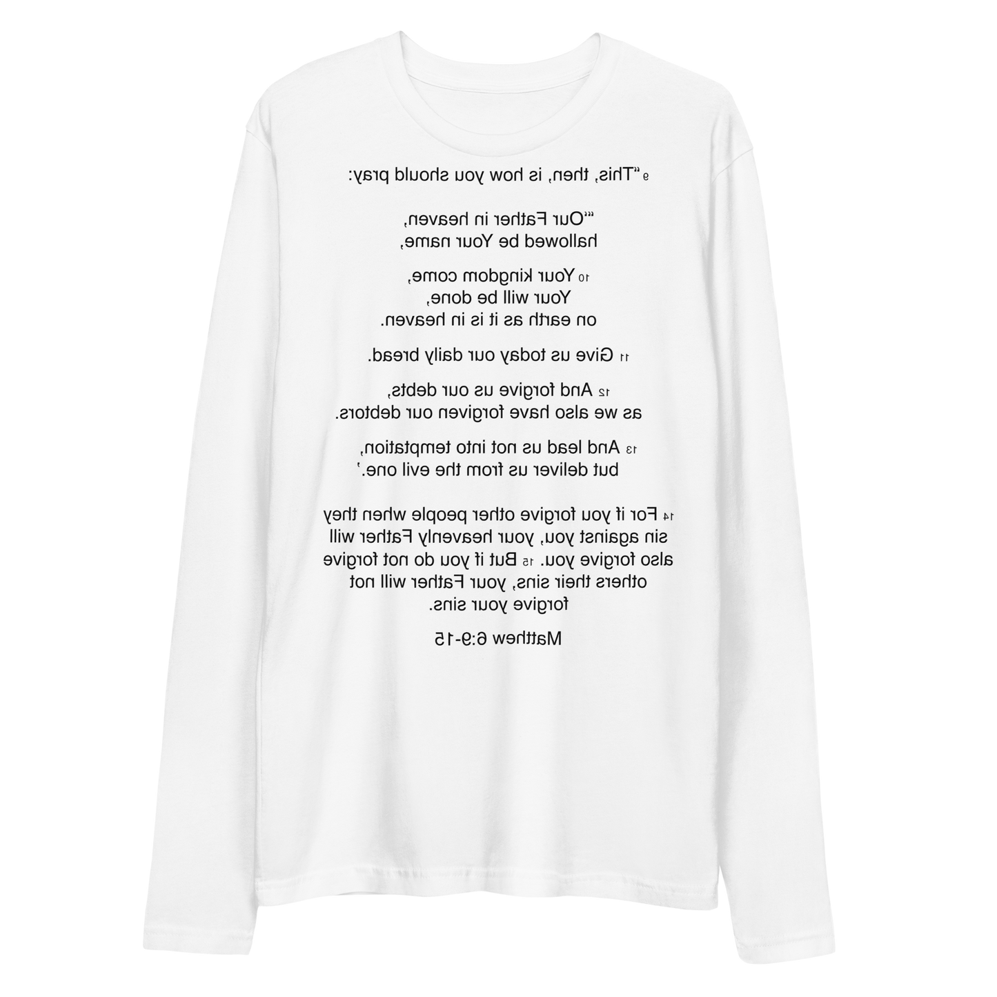 Matthew 6:9-15 - Our Father - Long Sleeve