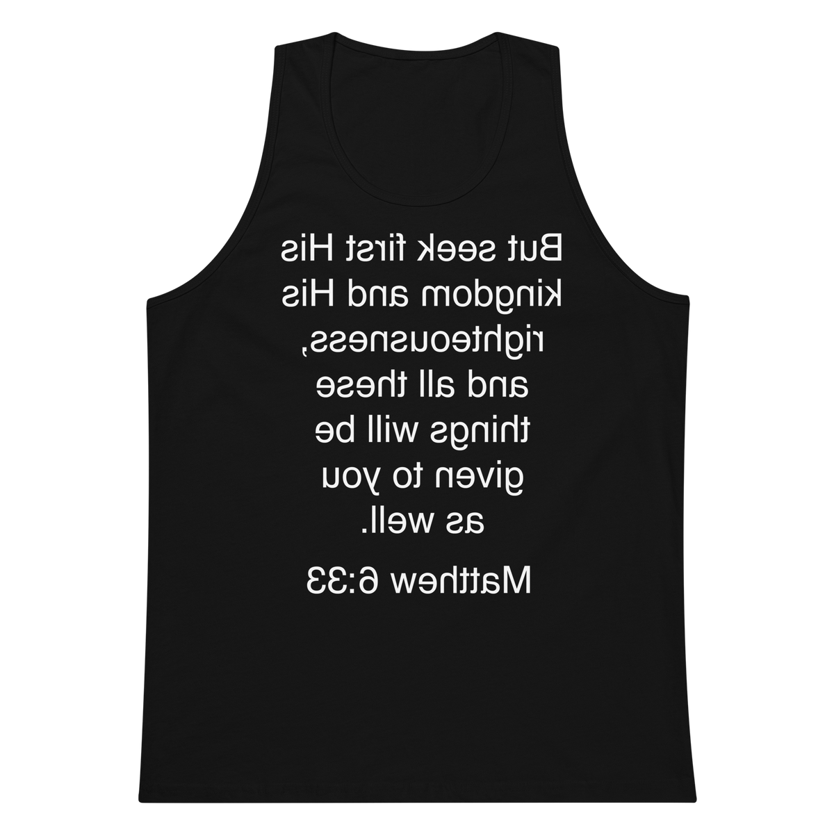 Matthew 6:33 Seek First His Kingdom - Tank top