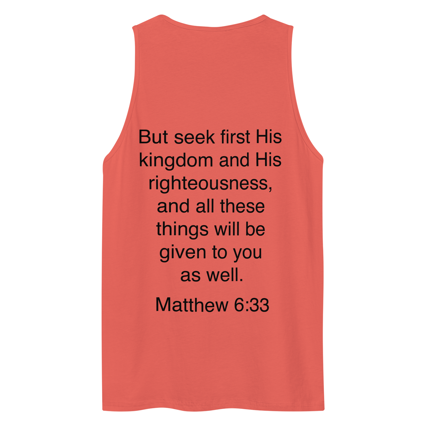 Matthew 6:33 Seek First His Kingdom - Tank top