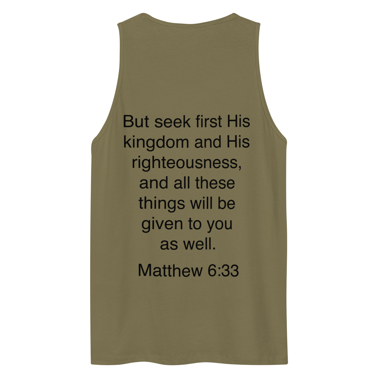 Matthew 6:33 Seek First His Kingdom - Tank top