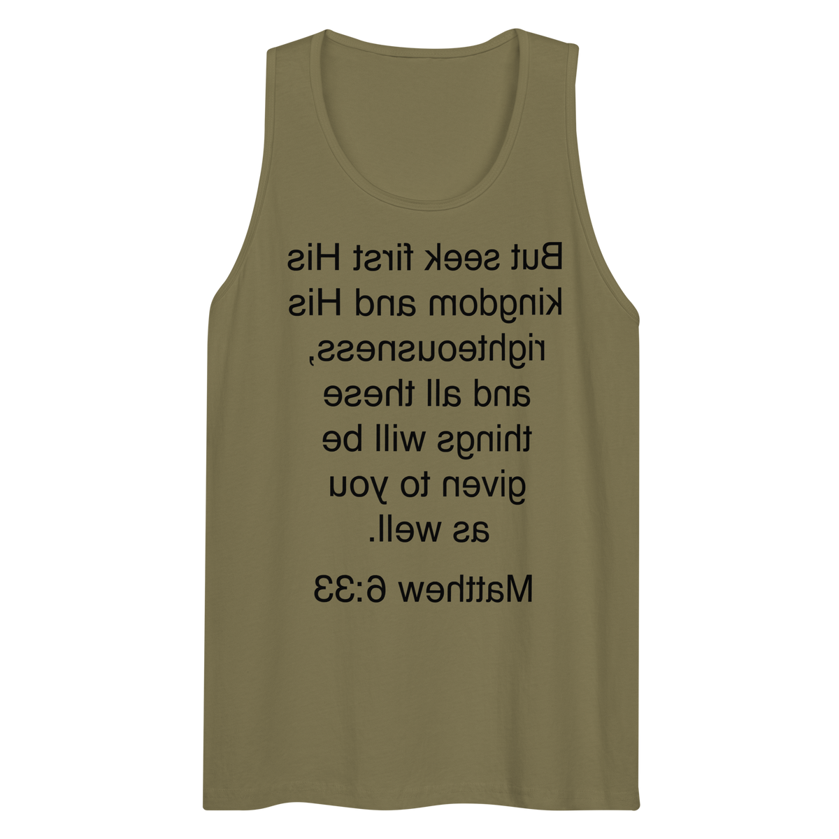 Matthew 6:33 Seek First His Kingdom - Tank top