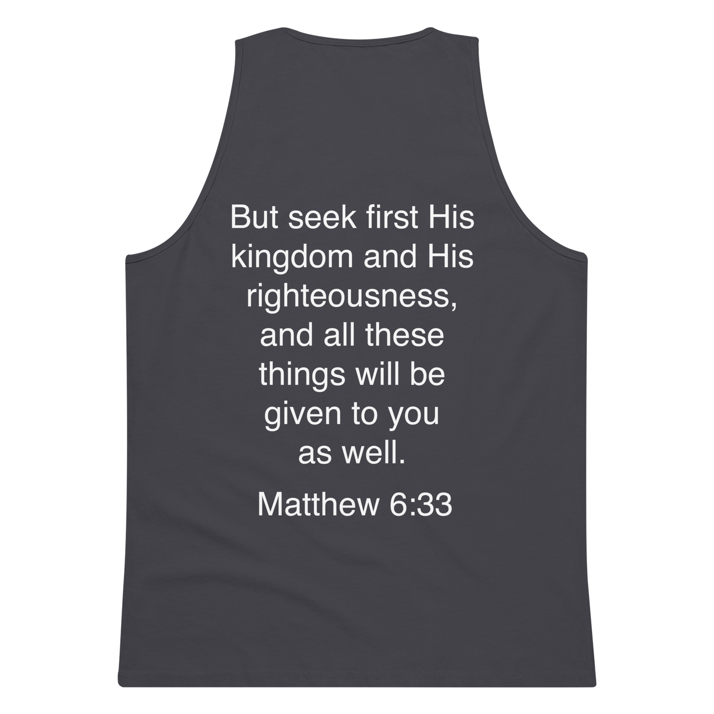 Matthew 6:33 Seek First His Kingdom - Tank top