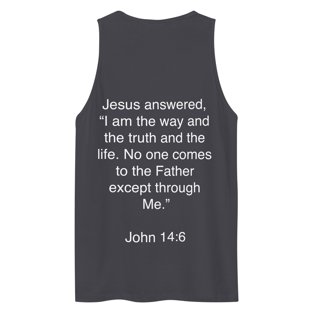 John 14:6 I am the Way - Tank top