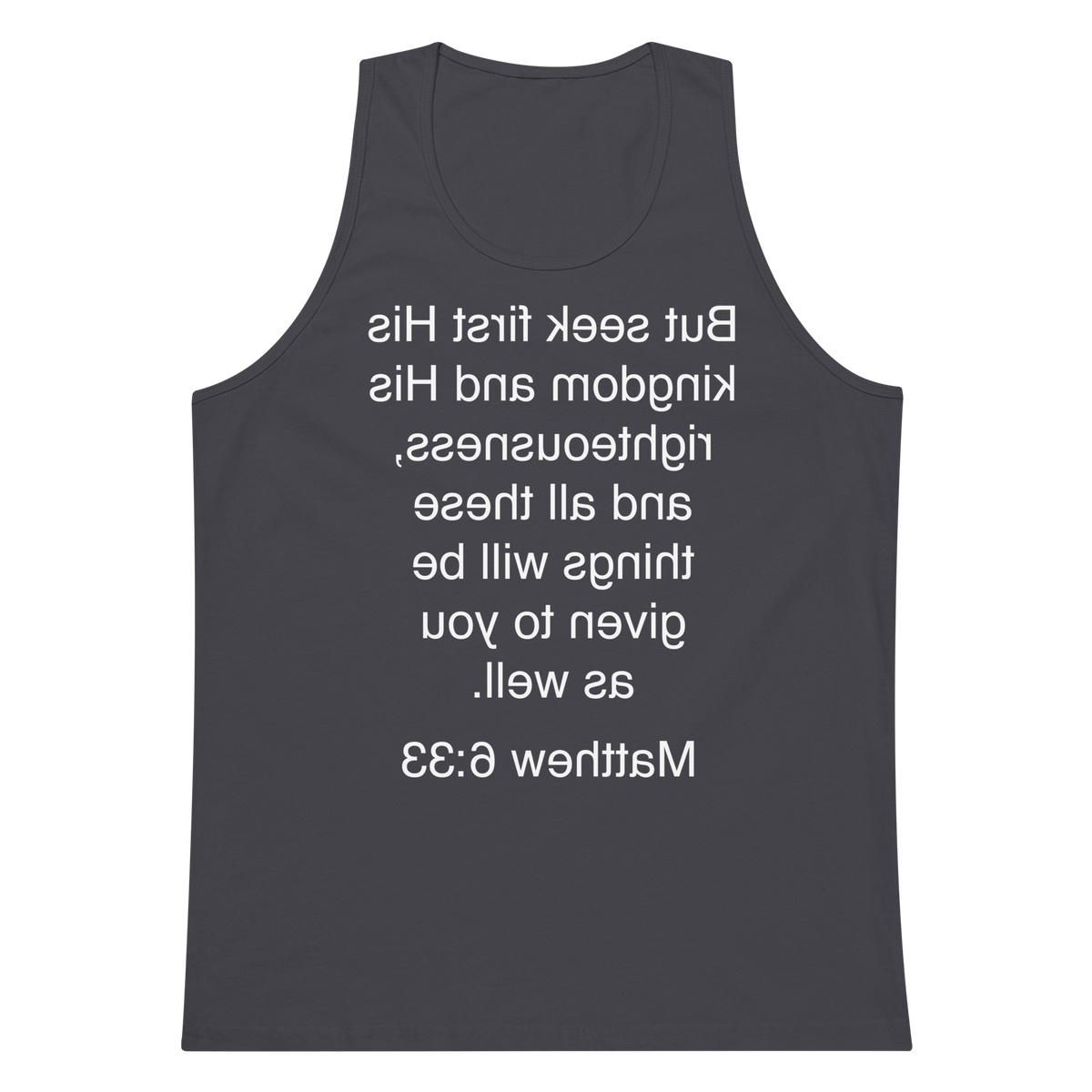 Matthew 6:33 Seek First His Kingdom - Tank top