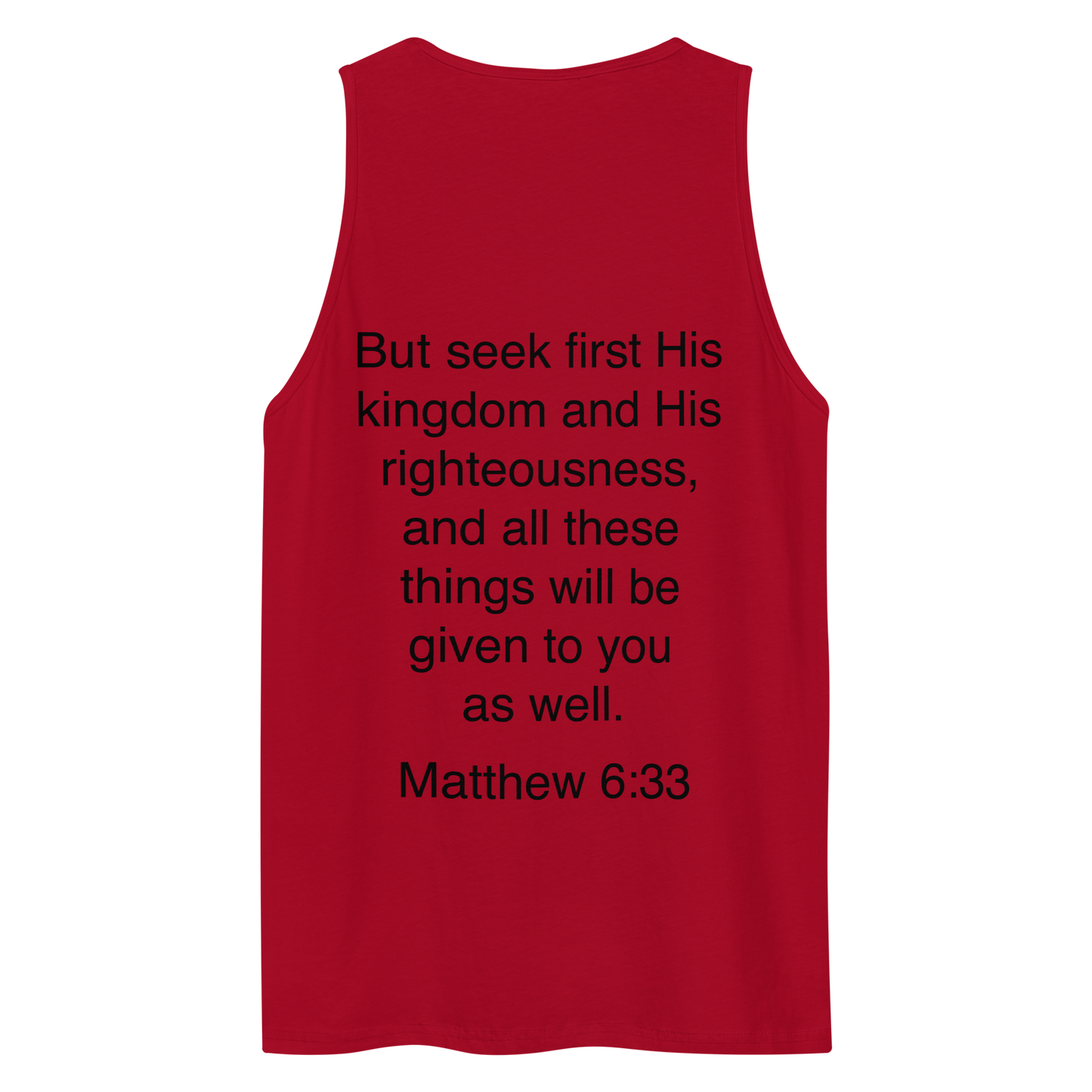 Matthew 6:33 Seek First His Kingdom - Tank top