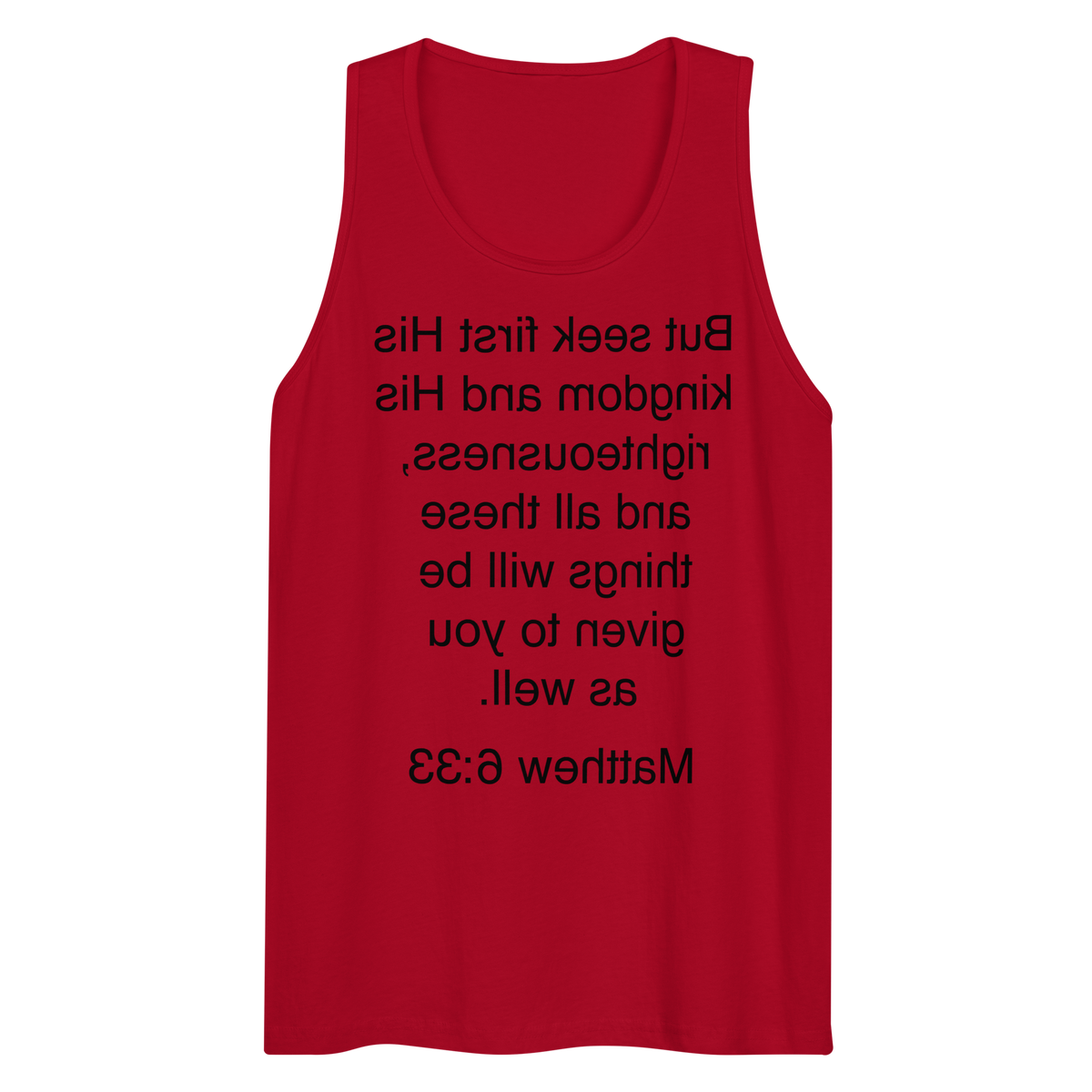 Matthew 6:33 Seek First His Kingdom - Tank top