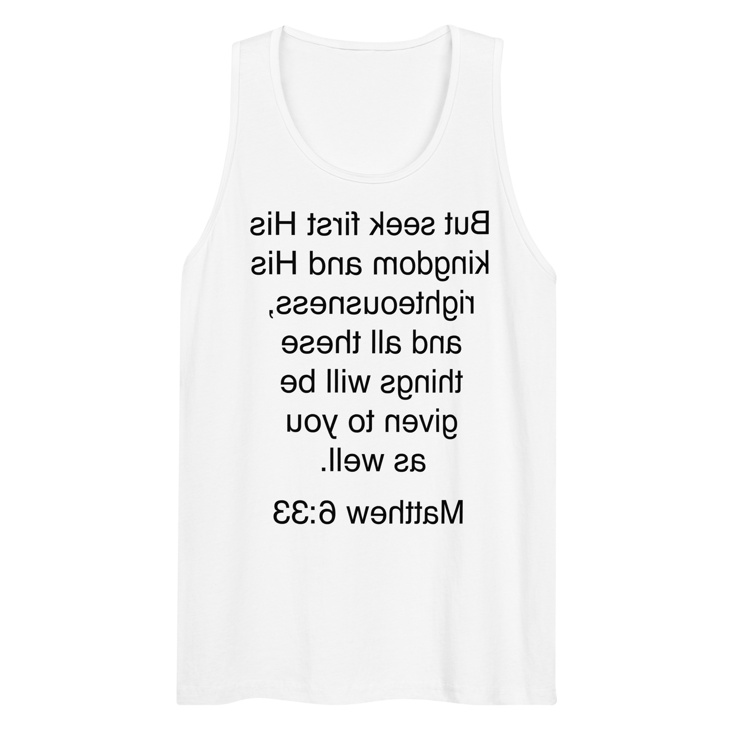 Matthew 6:33 Seek First His Kingdom - Tank top