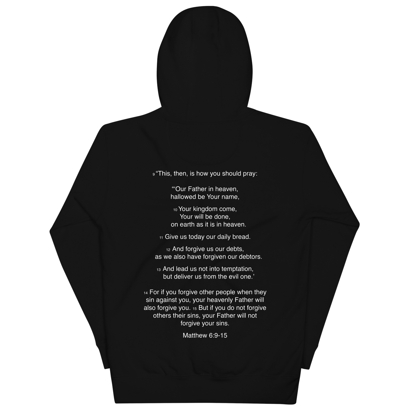 Matthew 6:9-15 - Our Father - Unisex Hoodie