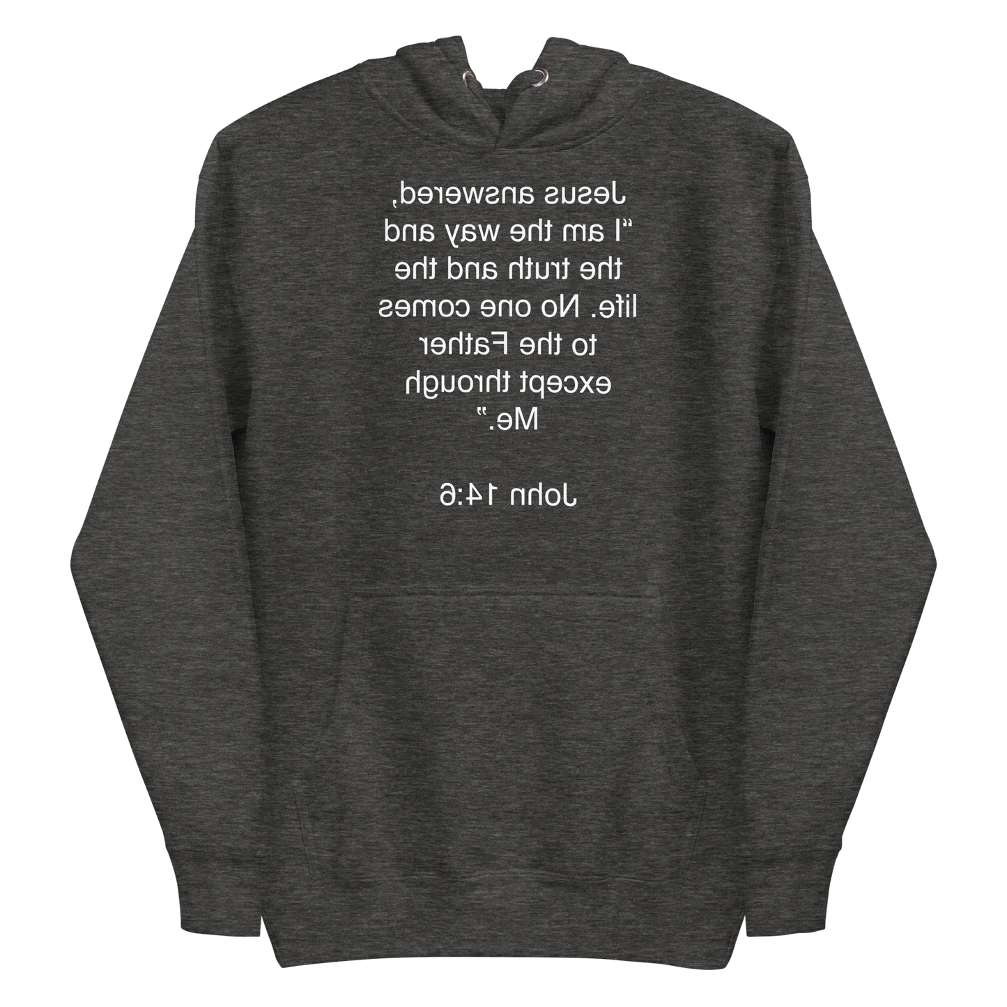 John 14:6 I am the Way - Unisex Hoodie