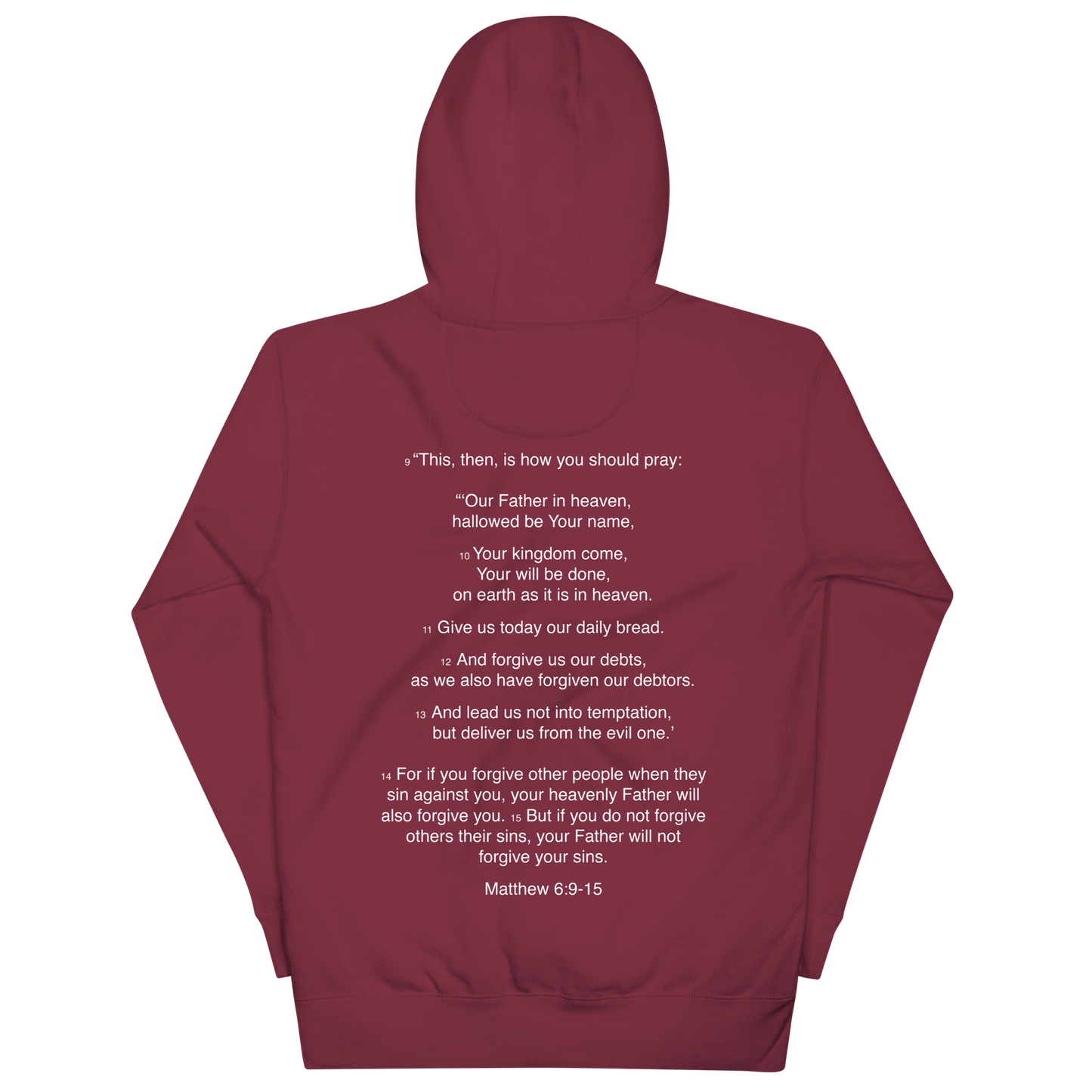 Matthew 6:9-15 - Our Father - Unisex Hoodie