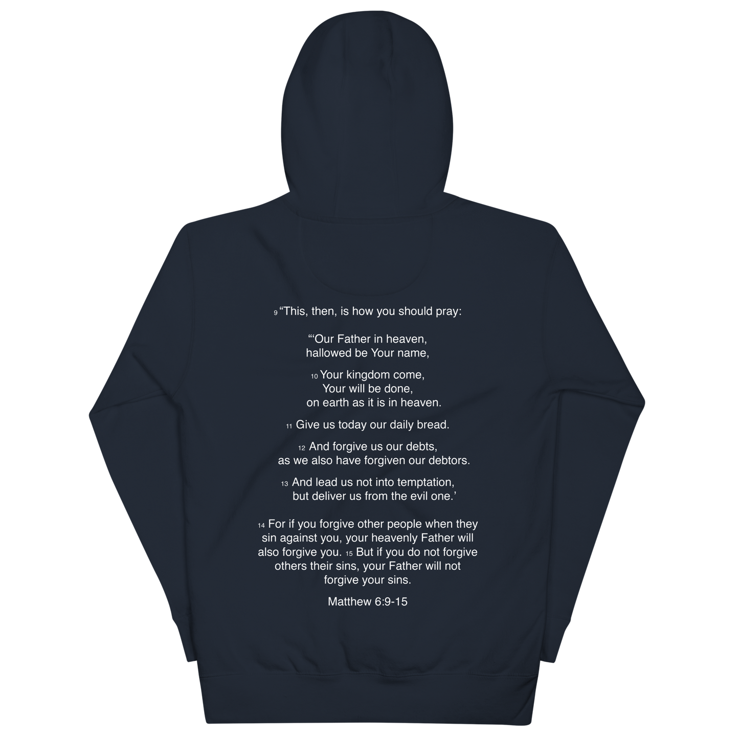 Matthew 6:9-15 - Our Father - Unisex Hoodie