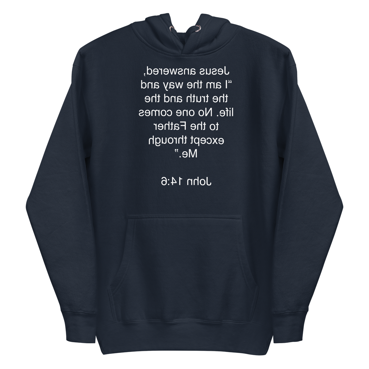 John 14:6 I am the Way - Unisex Hoodie