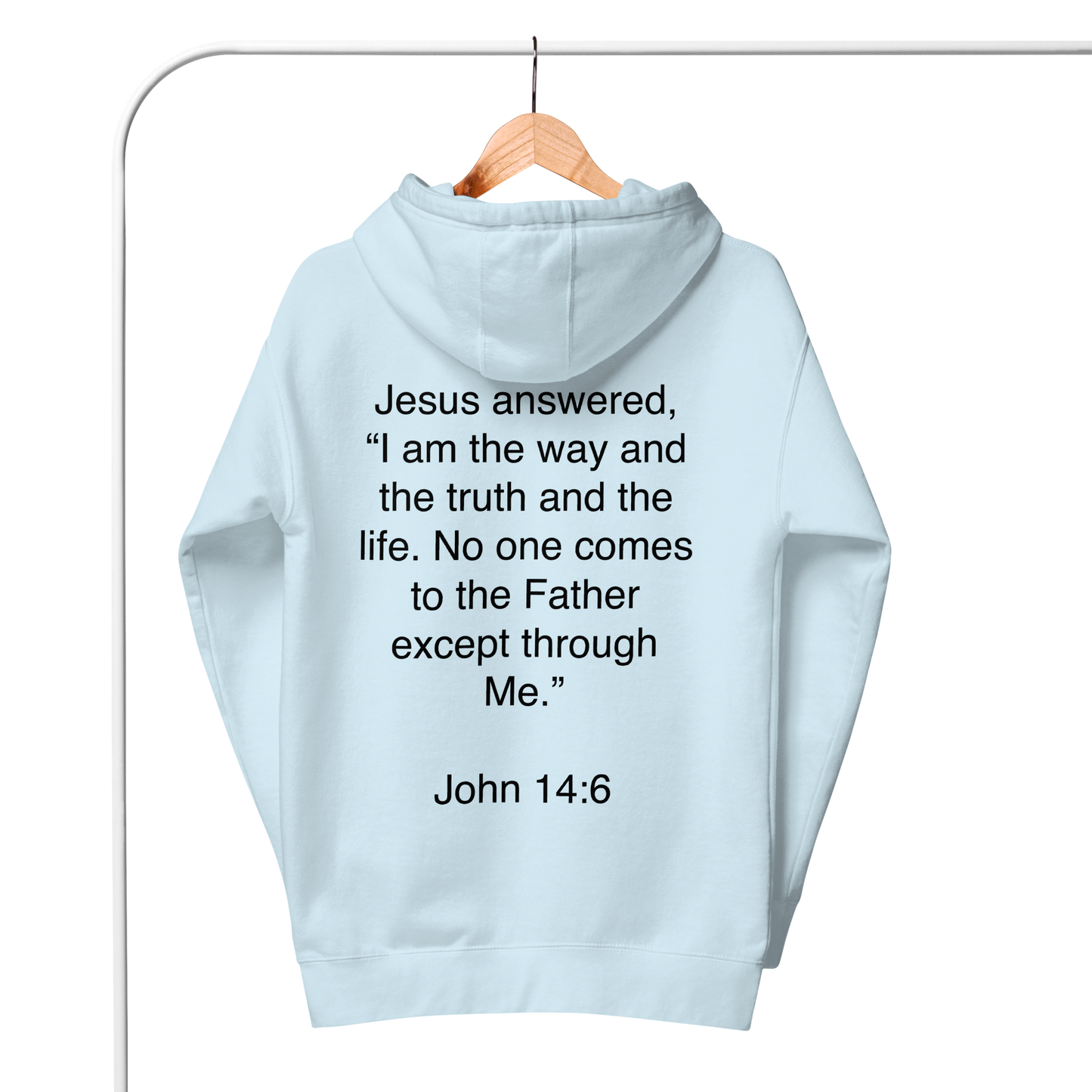 John 14:6 I am the Way - Unisex Hoodie