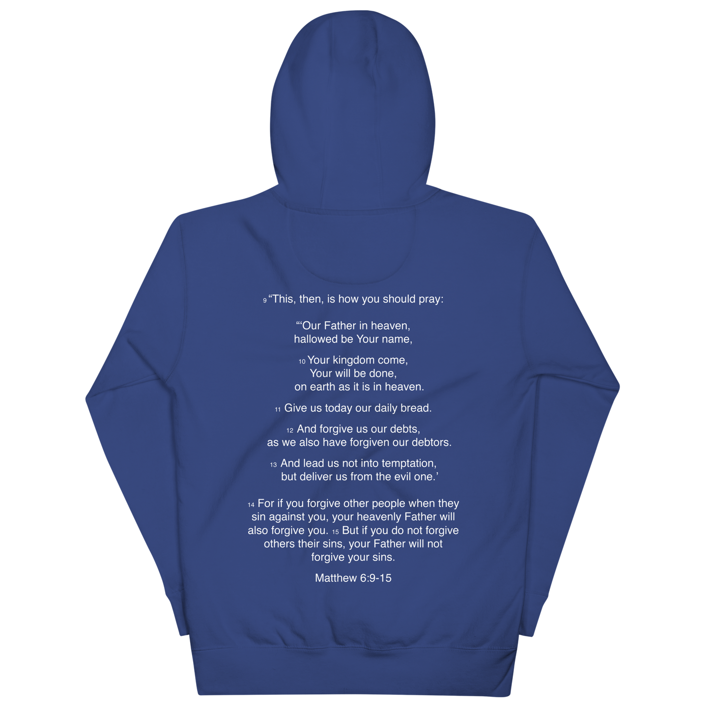 Matthew 6:9-15 - Our Father - Unisex Hoodie