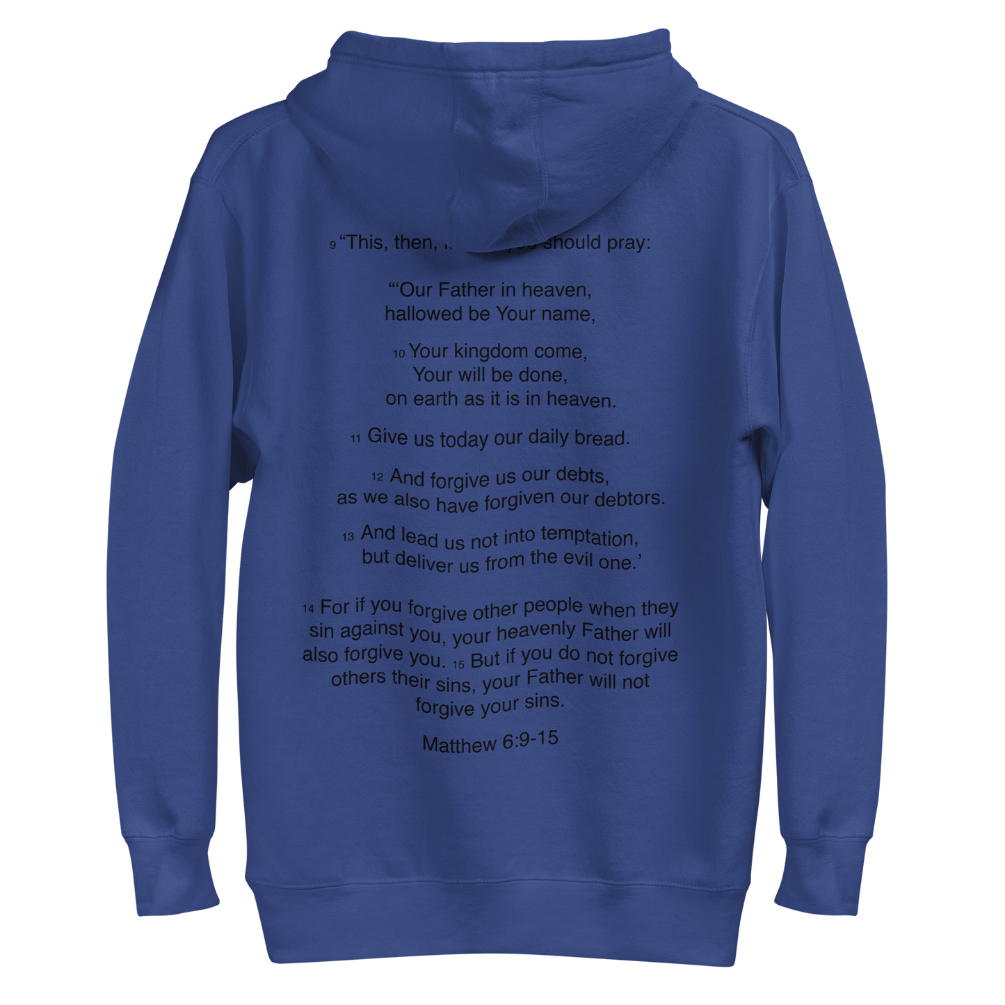 Matthew 6:9-15 Our Father - Unisex Hoodie