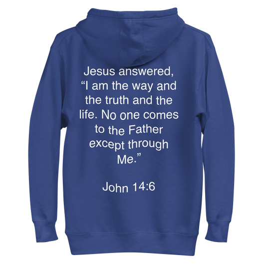 John 14:6 I am the Way - Unisex Hoodie