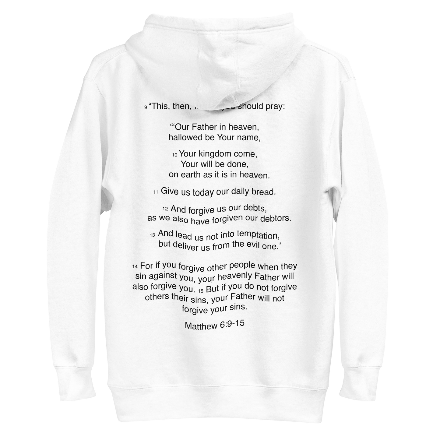 Matthew 6:9-15 Our Father - Unisex Hoodie