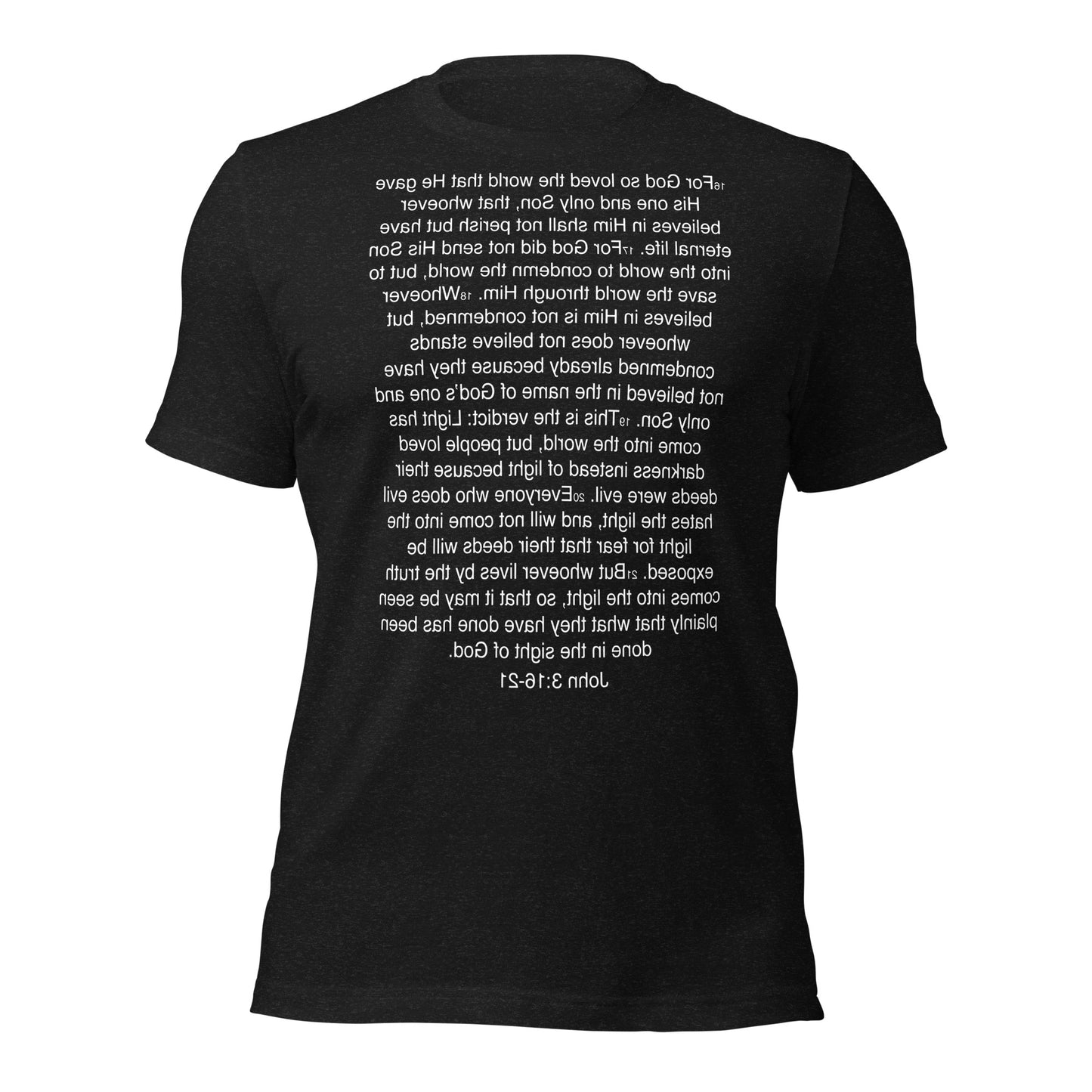 John 3:16-21 ... God so Loved the World - Unisex t-shirt