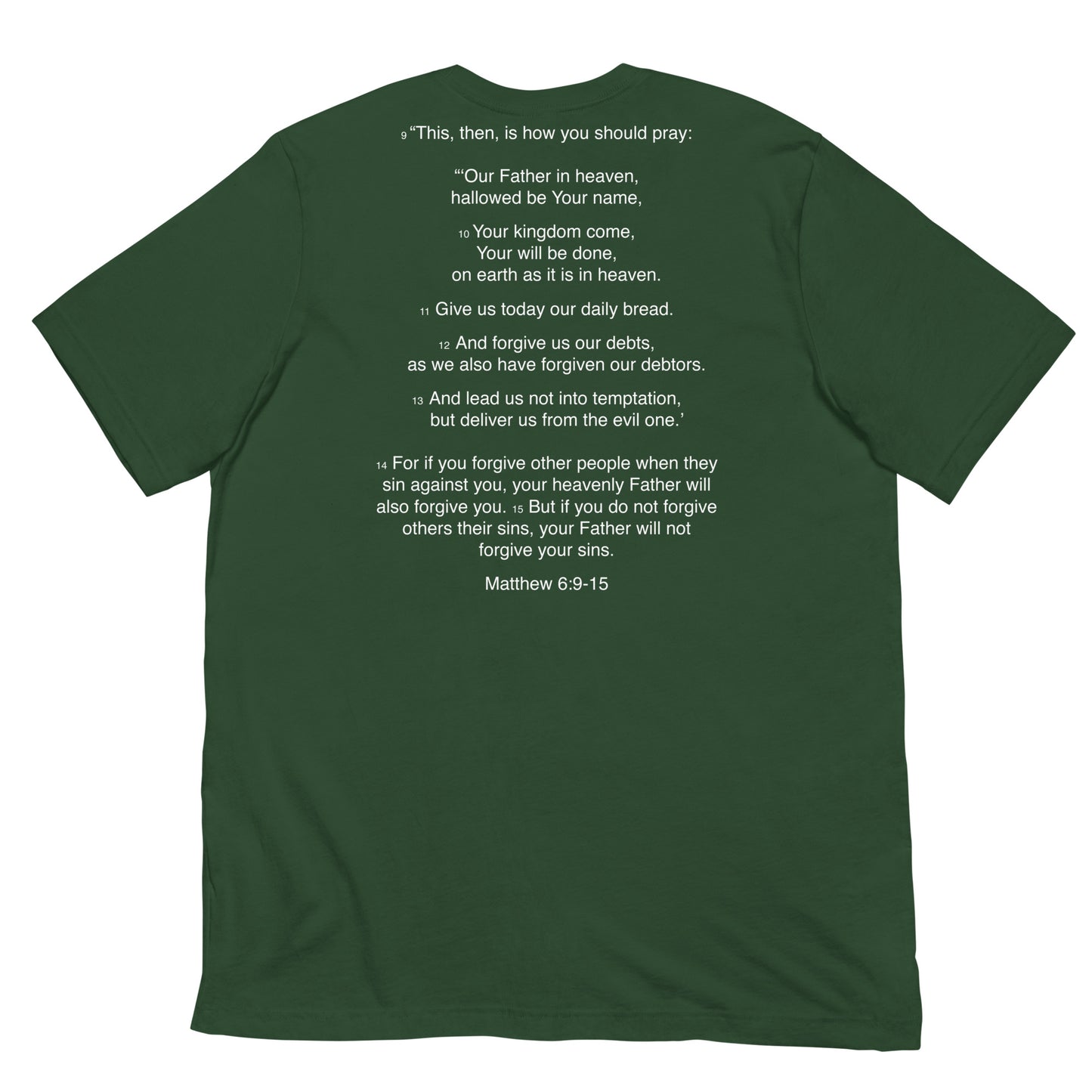 Matthew 6:9-15 - Our Father - Unisex t-shirt