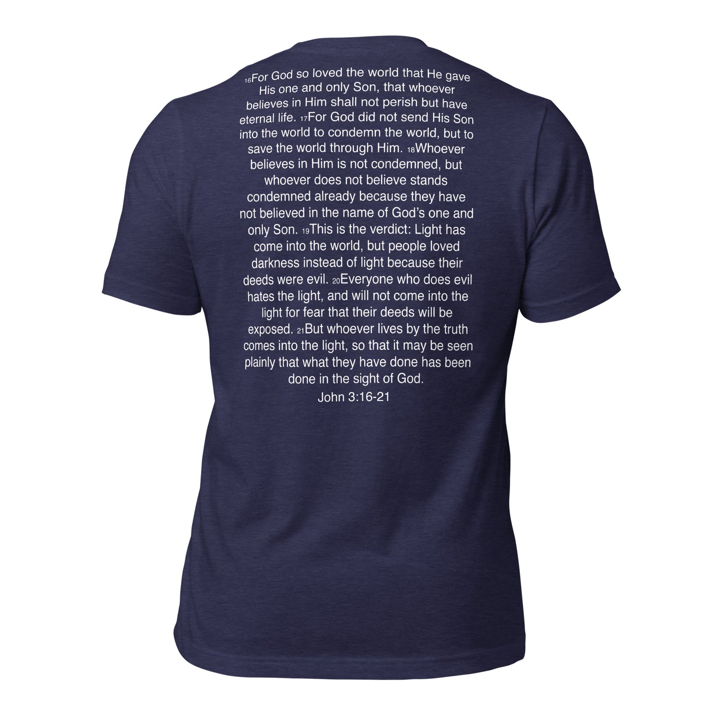 John 3:16-21 ... God so Loved the World - Unisex t-shirt