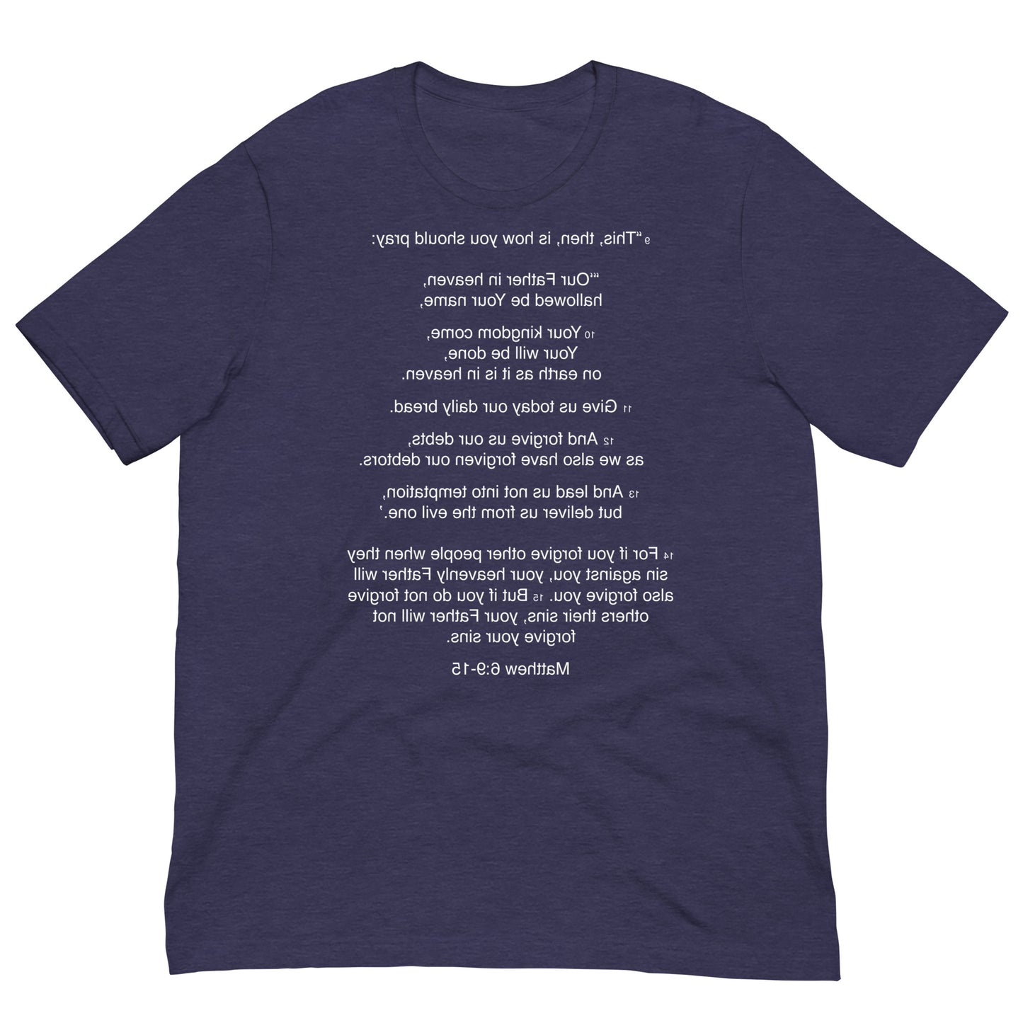 Matthew 6:9-15 - Our Father - Unisex t-shirt