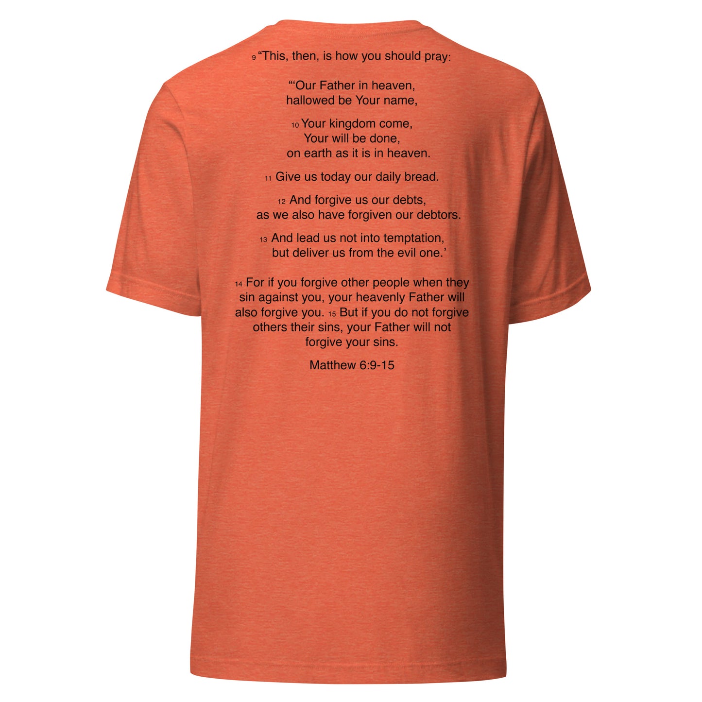 Matthew 6:9-15 - Our Father - Unisex t-shirt