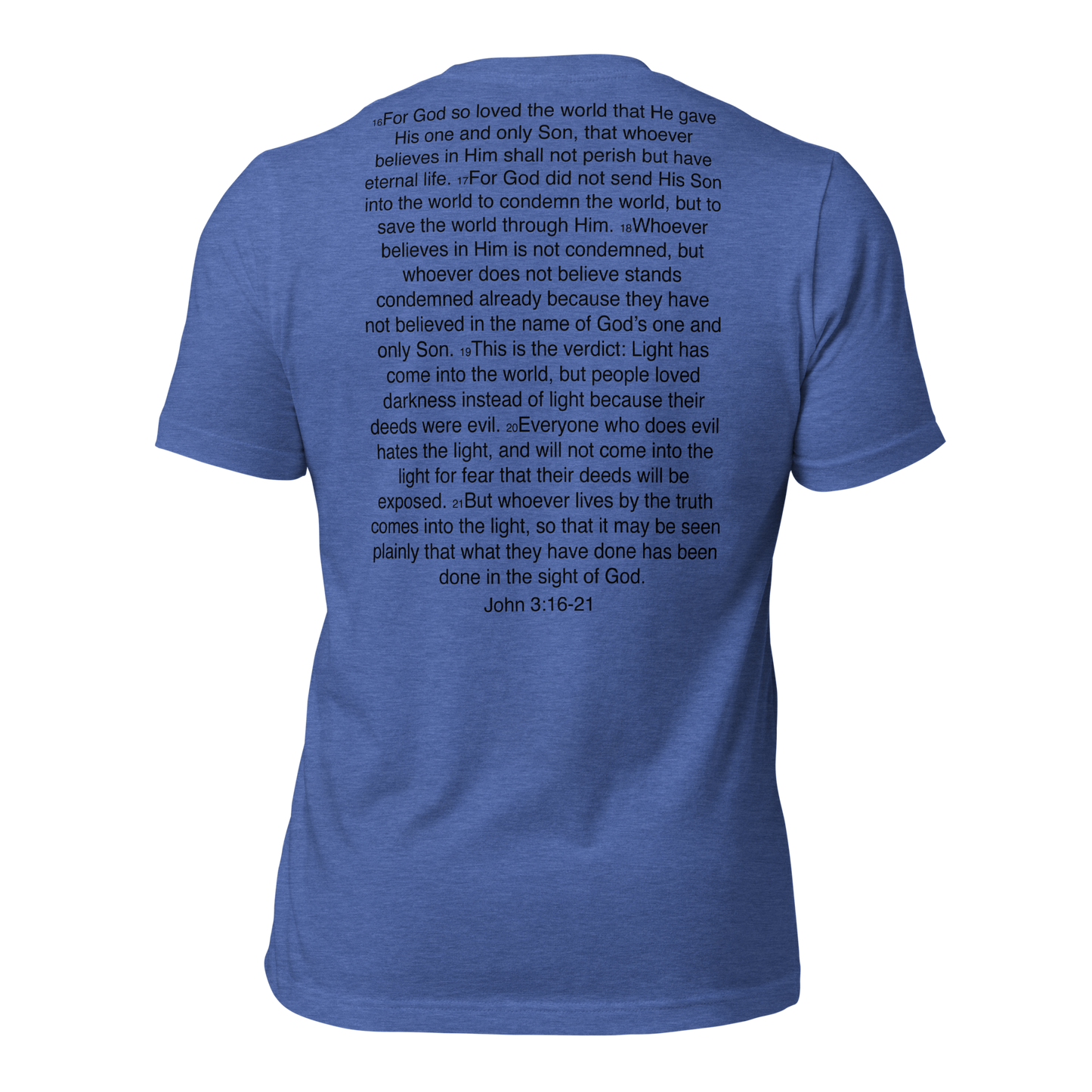 John 3:16-21 For God so Loved the World - Unisex t-shirt