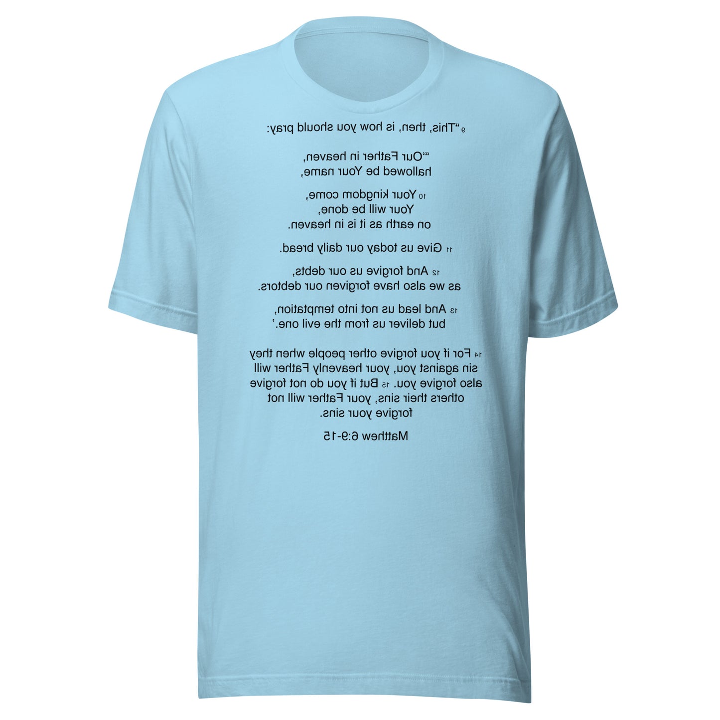 Matthew 6:9-15 - Our Father - Unisex t-shirt