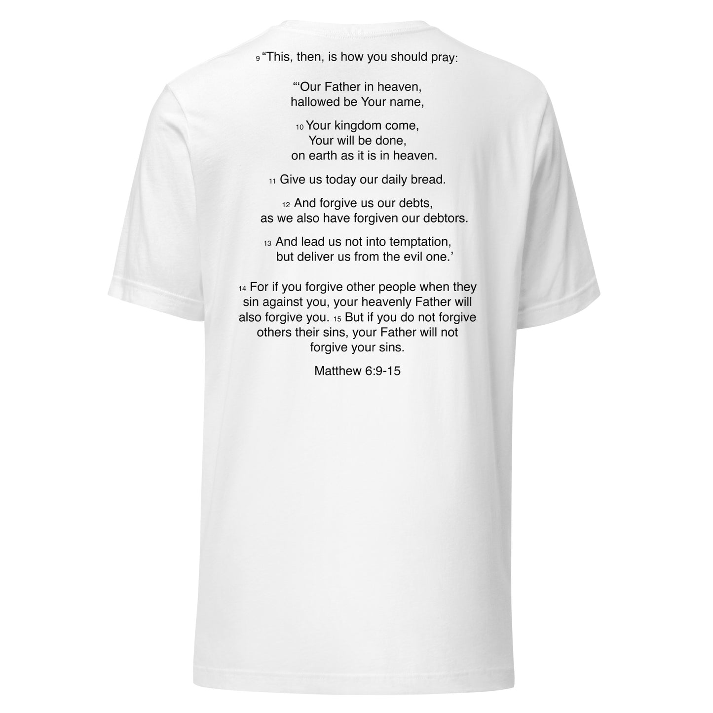 Matthew 6:9-15 - Our Father - Unisex t-shirt