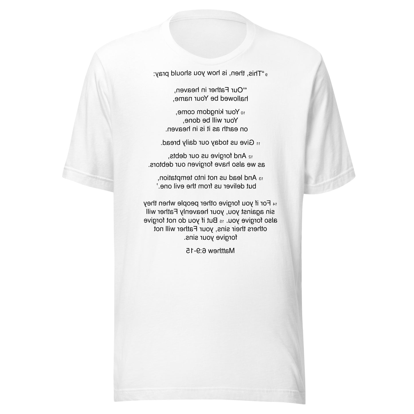 Matthew 6:9-15 - Our Father - Unisex t-shirt