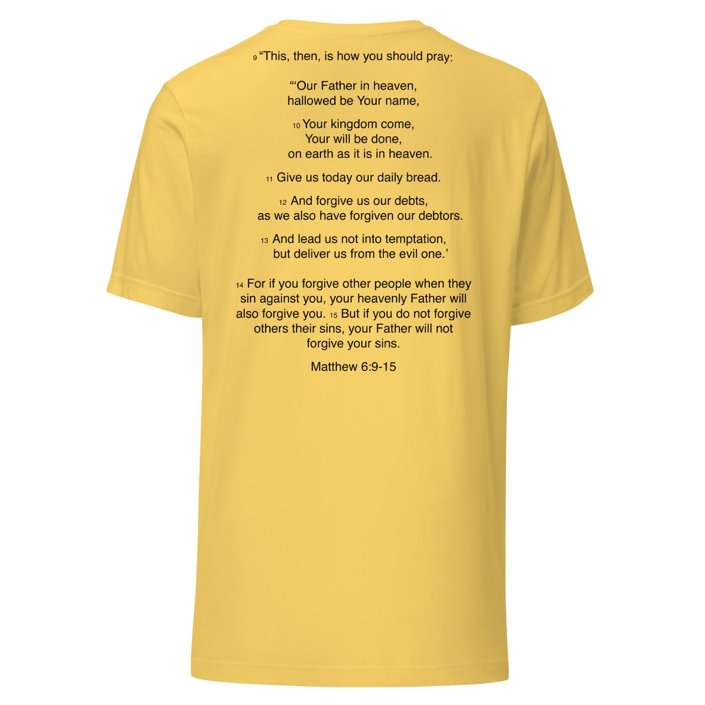 Matthew 6:9-15 - Our Father - Unisex t-shirt